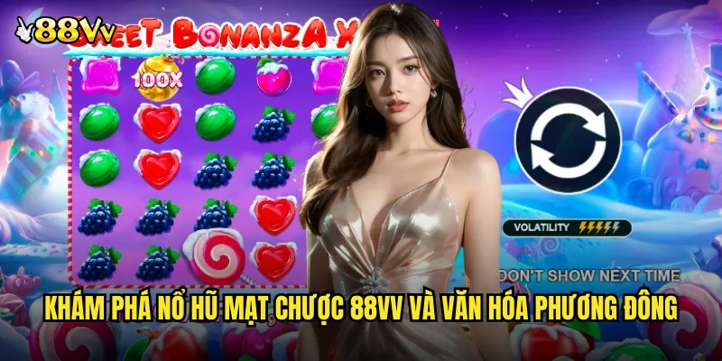 Khám Phá Nổ Hũ Mạt Chược 88VV Và Văn Hóa Phương Đông