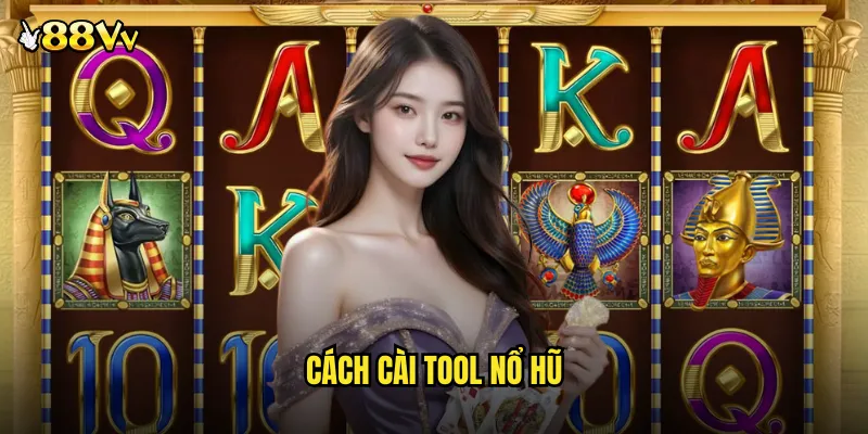 cách cài tool nổ hũ