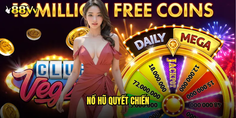 Nổ hũ quyết chiến